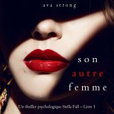 Son autre femme (Un thriller psychologique Stella Fall – Livre 1) (MP3-Download)