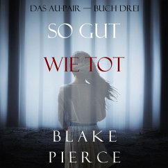 So Gut Wie Tot (Das Au-Pair—Buch Drei) (MP3-Download) - Pierce, Blake