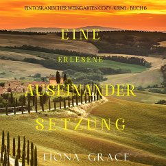Eine erlesene Auseinandersetzung (Ein Toskanischer Weingarten Cozy-Krimi – Buch 6) (MP3-Download) - Grace, Fiona