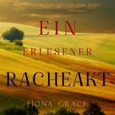 Ein erlesener Racheakt (Ein Toskanischer Weingarten Cozy-Krimi – Buch 5) (MP3-Download)