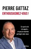 Enthousiasmez-vous ! (eBook, ePUB)