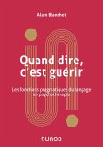 Quand dire, c'est guérir (eBook, ePUB)