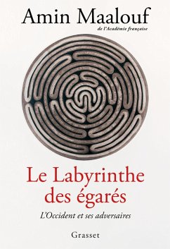 Le labyrinthe des égarés (eBook, ePUB) - Maalouf, Amin