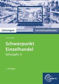 Schwerpunkt Einzelhandel Schuljahr 3. Lösungen zu 92836