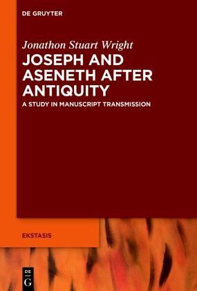Joseph and Aseneth After Antiquity Joseph and Aseneth After Antiquity
