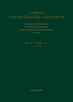 CIL IV Inscriptiones parietariae Pompeianae Herculanenses Stabianae. Suppl. pars 4. Inscriptiones parietariae Pompeianae Herculanenses Stabianae. Fasc. 3 / Corpus inscriptionum Latinarum. Inscriptiones parietariae Pompeianae Herculanenses Stabianae. Inscriptionum parietariaru Vol IV. Suppl. Pars IV.