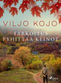Tarkoitus pyhittää keinot (eBook, ePUB)