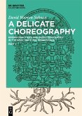 A Delicate Choreography (eBook, ePUB)