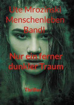 Menschenleben - Band 1 - Mrozinski, Ute