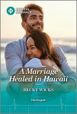 A Marriage Healed in Hawaii (eBook, ePUB)