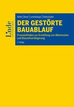 Der gestörte Bauablauf - Müller, Katharina;Bauer, Gerald;Lumetsberger, Sigrid