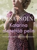 Katarina menettää pelin (eBook, ePUB)