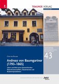 Andreas von Baumgartner (1793-1865), Schriftenreihe Geschichte der Naturwissenschaften und der Technik, Bd. 43