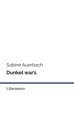 Dunkel war's - Auerbach, Sabine