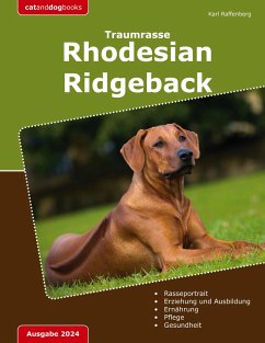 Traumrasse: Rhodesian Ridgeback - Raffenberg, Karl