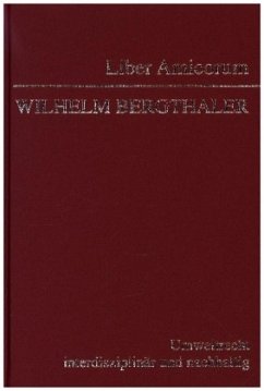 Liber Amicorum Wilhelm Bergthaler