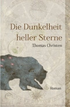 Die Dunkelheit heller Sterne - Christen, Thomas