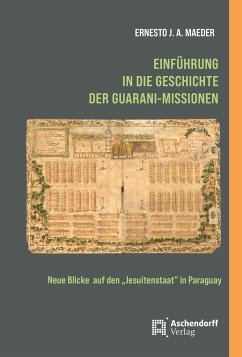 Einführung in die Geschichte der Guarani-Missionen - Maeder, Ernesto J.A.