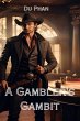 A Gambler's Gambit (eBook, ePUB) - Bild 1