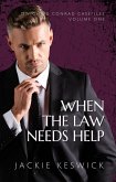 When the Law Needs Help (Dwight & Conrad Casefiles, #1) (eBook, ePUB)