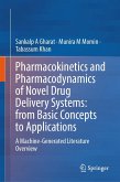 Pharmacokinetics and Pharmacodynamics of Novel Drug Delivery Systems: From Basic Concepts to Applications