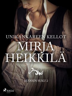 Unikankareen kellot (eBook, ePUB) - Heikkilä, Mirja