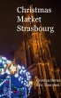 Christmas Market Strasbourg - Bild 1