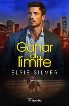 Ganar al límite (eBook, ePUB) - Silver, Elsie