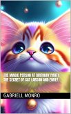 The Magic Person at Birthday Party. The Secret of Cat Larson and Emily. (eBook, ePUB)