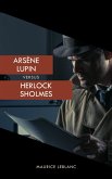 Arsène Lupin versus Herlock Sholmes (The Arsène Lupin Adventures) (eBook, ePUB)