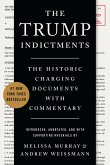 The Trump Indictments: The Historic Charging Documents with Commentary (eBook, ePUB)