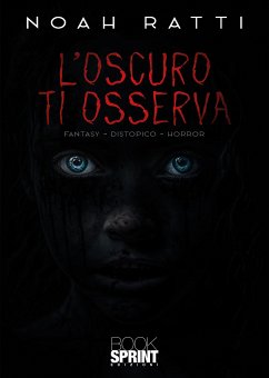 L’Oscuro ti osserva (eBook, ePUB) - Ratti, Noah