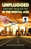 Unplugged: Surviving the Black-Out in the Digital Age (eBook, ePUB)