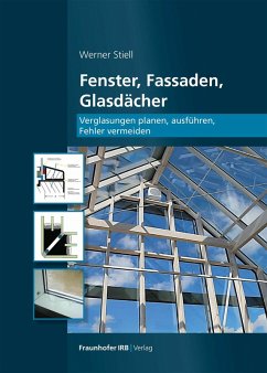 Fenster, Fassaden, Glasdächer. (eBook, PDF) - Stiell, Werner