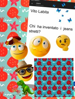 Chi ha inventato I jeans stretti? (eBook, ePUB) - Vito, Labita