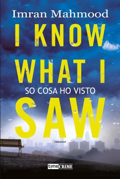 I Know What I Saw. So cosa ho visto (eBook, ePUB) - Mahmood, Imran