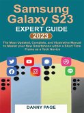 Samsung Galaxy S23 Experts Guide (eBook, ePUB)