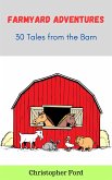 Farmyard Adventures: 30 Tales from the Barn (eBook, ePUB)