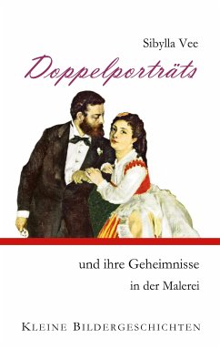 Doppelporträts und ihre Geheimnisse in der Malerei (eBook, ePUB)