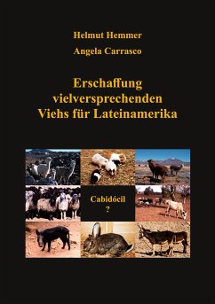 Erschaffung vielversprechenden Viehs für Lateinamerika (eBook, ePUB) - Hemmer, Helmut; Carrasco, Angela