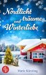 Nordlichtträume und Winterliebe... - Bild 1