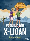 Varning för X-ligan! (eBook, ePUB)