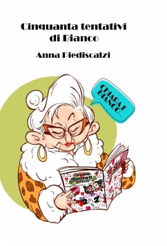 Cinquanta tentativi di Bianco (eBook, ePUB) - Piediscalzi, Anna