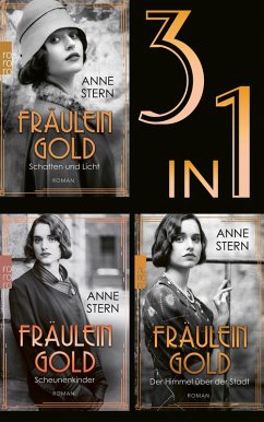 Fräulein Gold (3in1-Bundle): Schatten und Licht / Scheunenkinder / Der Himmel über der Stadt (eBook, ePUB) - Stern, Anne