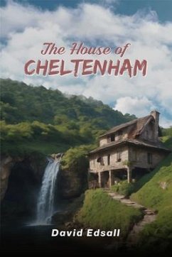 The House of Cheltenham (eBook, ePUB) - Edsall, David