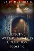 Detective Watters Mysteries Collection - Books 1-3 (eBook, ePUB)