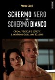 Schermo nero. Schermo bianco (eBook, ePUB)