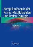 Komplikationen in der Kranio-Maxillofazialen und Oralen Chirurgie (eBook, PDF)