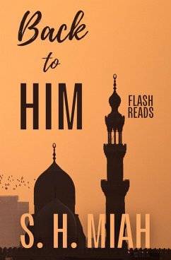 Back to Him (Flashreads) (eBook, ePUB) - Miah, S. H.