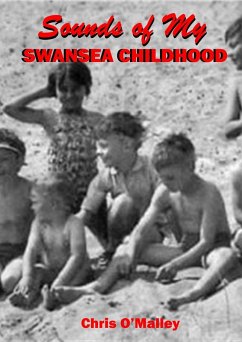 Sounds of my Swansea Childhood (eBook, ePUB) - O'Malley, Chris
